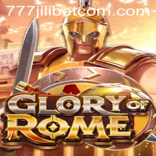 Exploring the World of GloryofRome and 777JiliBet