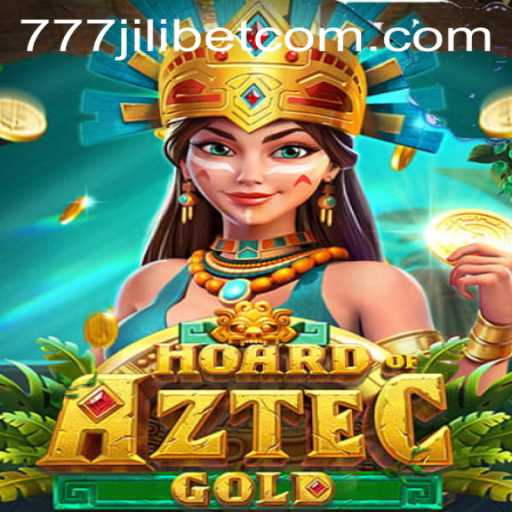 Discover the Adventure of HoardofAztecgold: A Thrilling Exploration with 777JiliBet