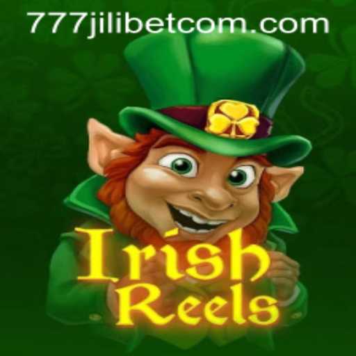 Exploring the Excitement of IrishReels and the Fascination of 777JiliBet