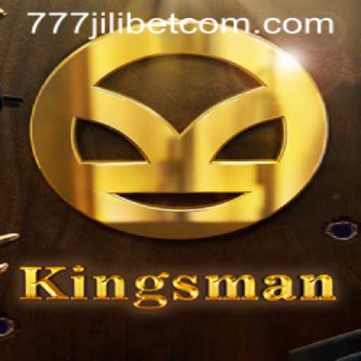 Exploring Kingsman: The Thrilling World of 777JiliBet