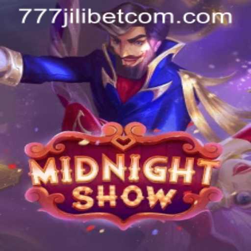 MidnightShow Game: Enter the World of Excitement with 777JiliBet