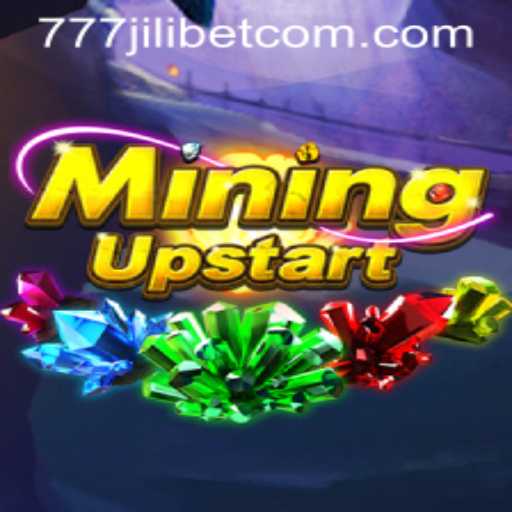 Exploring the Dynamics of MiningUpstart and the Exciting World of 777JiliBet