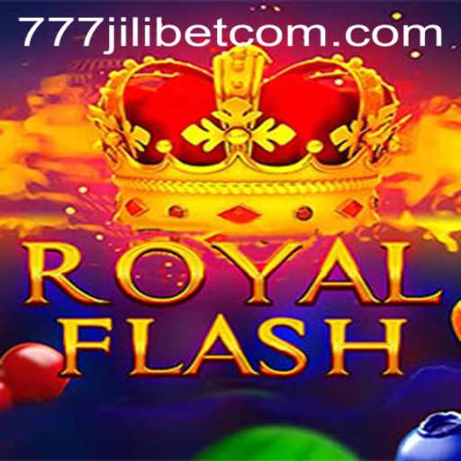 Discover the Thrills of RoyalFlash: An Exciting Venture into the World of 777JiliBet