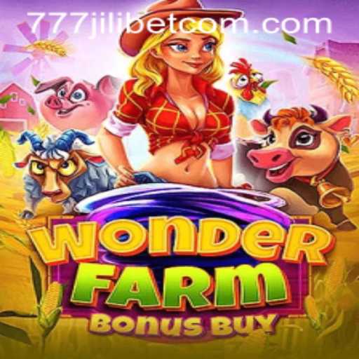 Exploring the Excitement of WonderFarmBonusBuy at 777JiliBet